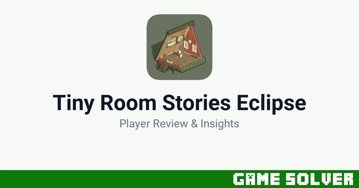 Tiny Room Stories Eclipse - Kiary Games Ltd