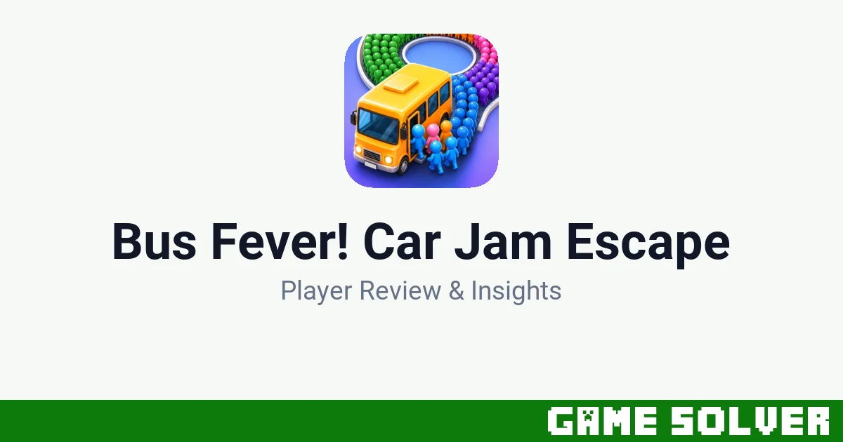 Bus Fever! Car Jam Escape - Lumi Games