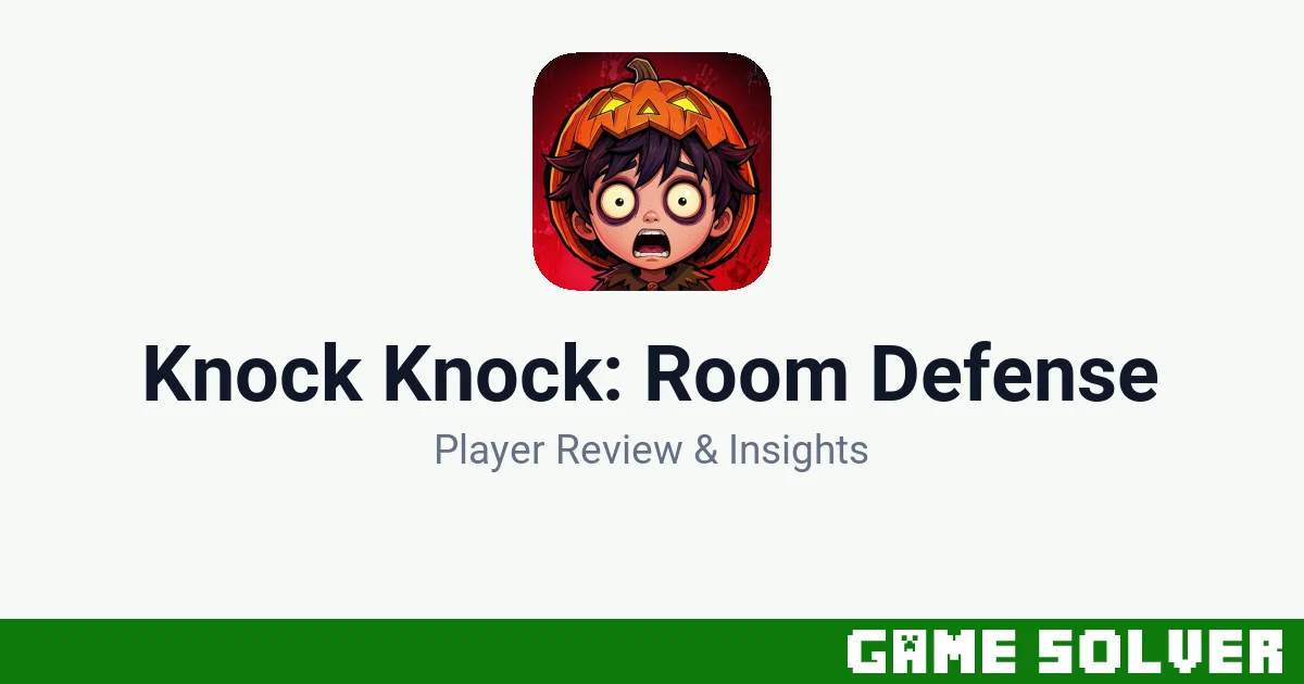 Knock Knock: Room Defense - Joy Net Games