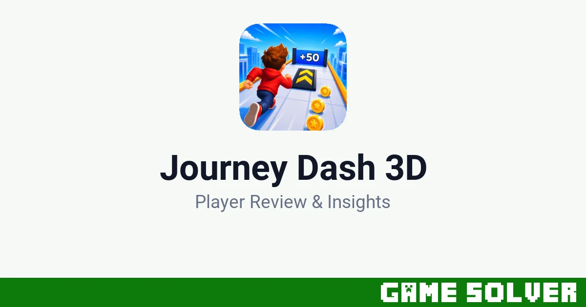 Journey Dash 3D - 慧 谢